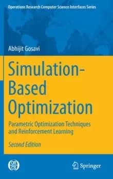 Simulation-Based Optimization : Parametric Optimization Techniques and Reinforcement Learning