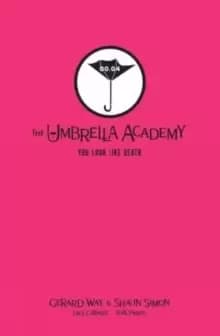 Tales From The Umbrella Academy: You Look Like Death Library Edition