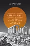 rise and fall of classical greece
