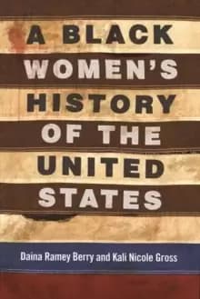 A Black Womens History of the United States