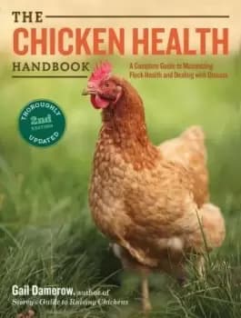 Chicken Health Handbook, 2nd Edition by Gail Damerow