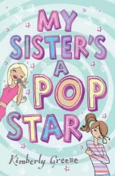 My Sisters a Popstar by Kimberly Greene Paperback
