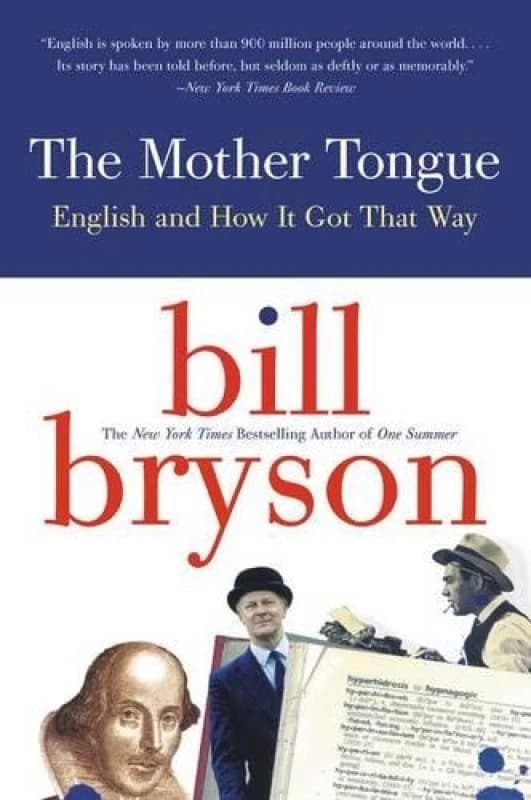 The Mother Tongue by Bill Bryson Paperback
