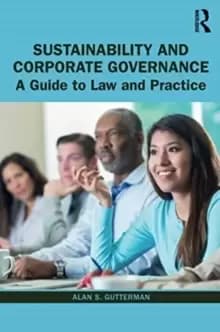 Sustainability and Corporate Governance : A Guide to Law and Practice