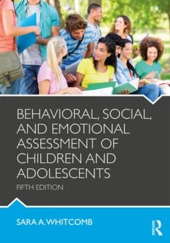 Behavioral Social and Emotional Assessment of Children and Adolescents