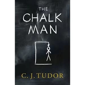 The Chalk Man The Sunday Times bestseller. The most chilling book you'll read this year Paperback / softback 2017