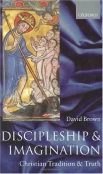 Discipleship and Imagination by David Brown Book