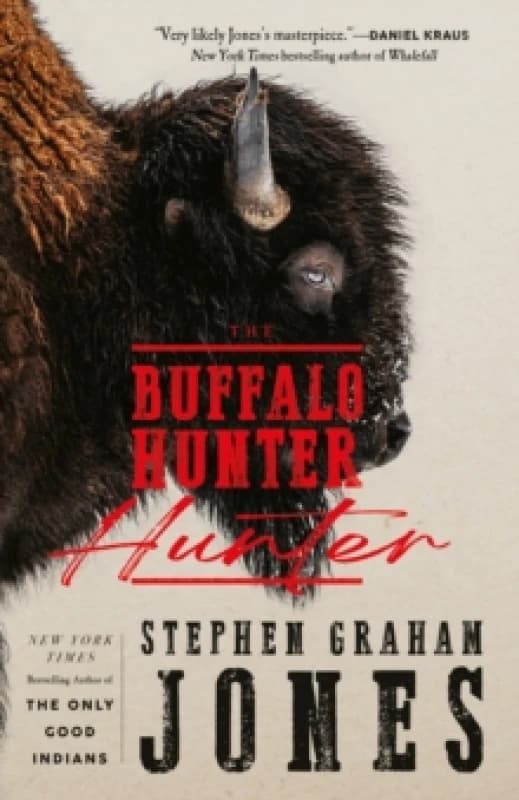 The Buffalo Hunter Hunter Hardback