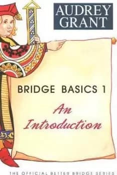 Bridge Basics 1 by Audrey Grant