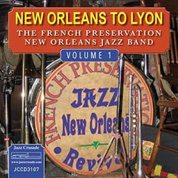 The French Preservation New Orleans Jazz Band - New Orleans to Lyon CD