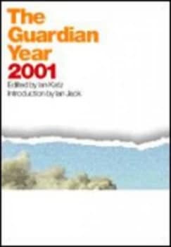 The Guardian Year 2001 by Ian Katz Book