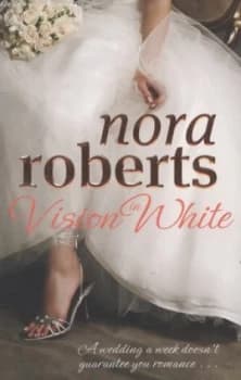 Vision in White by Nora Roberts Paperback