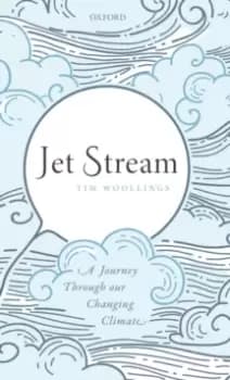 Jet Stream : A Journey Through our Changing Climate