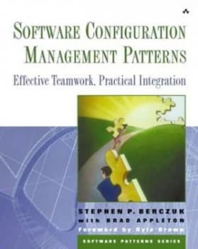 Software Configuration Management Patterns by Steve Berczuk Paperback