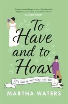 To have and to hoax - Martha Waters - Paperback - Used
