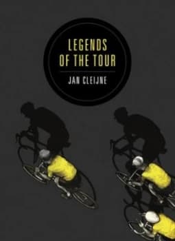 Legends of the Tour by Jan Cleijne Book