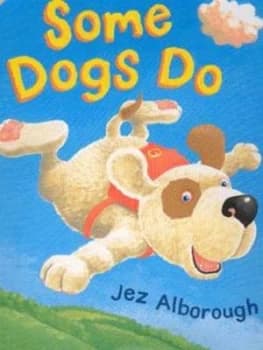 Some Dogs Do Hardback