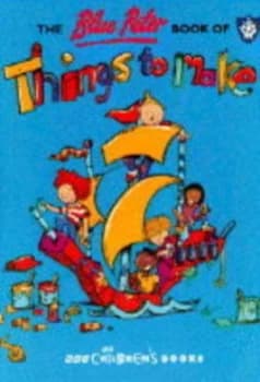 The Blue Peter Book of Things to Make by Margaret Parnell and Martin Chatterton Paperback