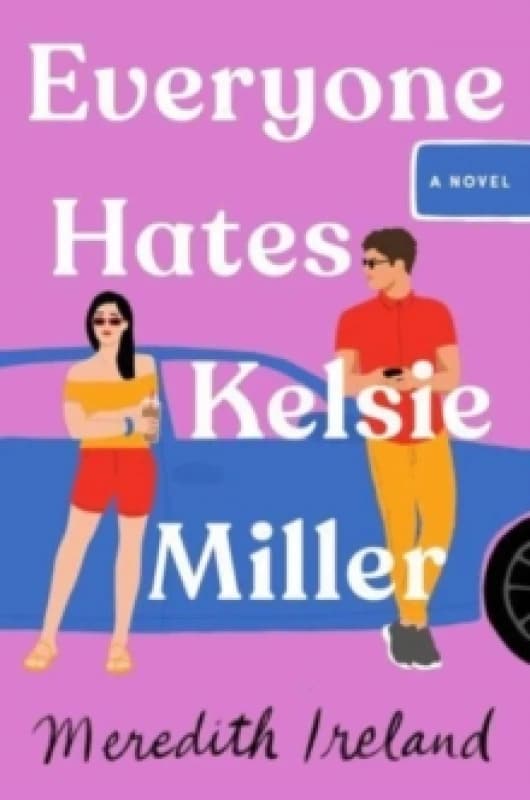 Everyone Hates Kelsie Miller Paperback / softback