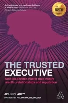 The trusted executive by John Blakey