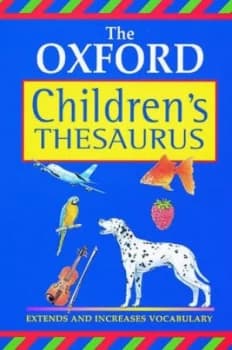 The Oxford Childrens Thesaurus by Robert Allen Hardback