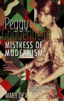 Peggy Guggenheim by Mary Dearborn Paperback