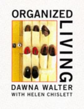 Organized Living by Dawna Walter Hardback