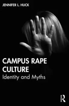 Campus Rape CultureIdentity and Myths