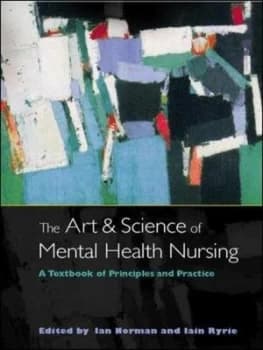The Art and Science of Mental Health Nursing by Ian Norman Paperback