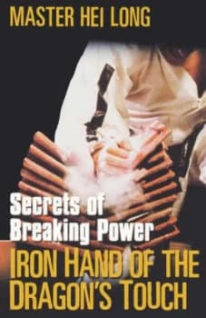 Iron Hand of the Dragons Touch by Hei Long Paperback