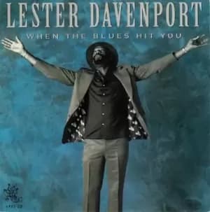 When the Blues Hit You by Lester Davenport CD Album