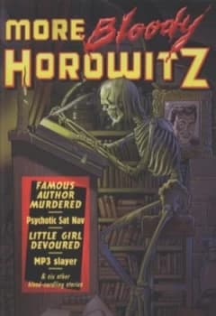 More Bloody Horowitz by Anthony Horowitz Paperback