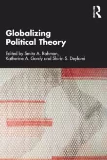 Globalizing Political Theory