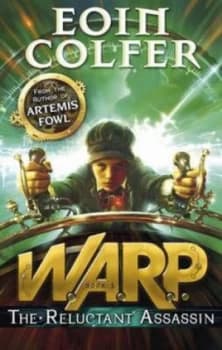 W.A.R.P. the Reluctant Assassin by Colfer Eoin Book