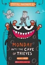 Total Mayhem: Monday - Into the Cave of Thieves (Total Mayhem #1)