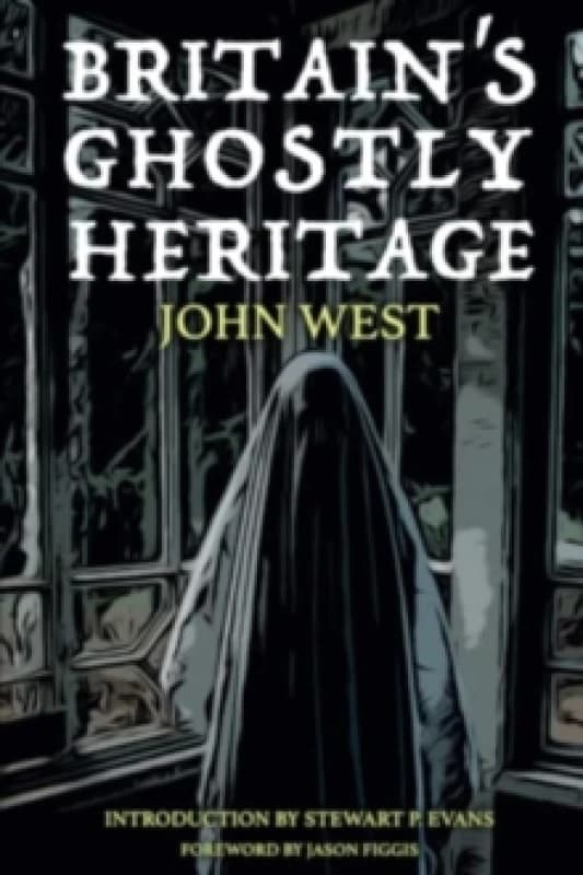 Britain's Ghostly Heritage Paperback / softback