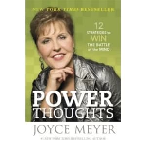 Power Thoughts : 12 Strategies to Win the Battle of the Mind