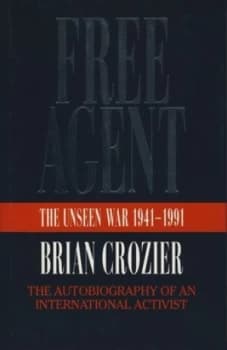 Free Agent by Brian Crozier Hardback