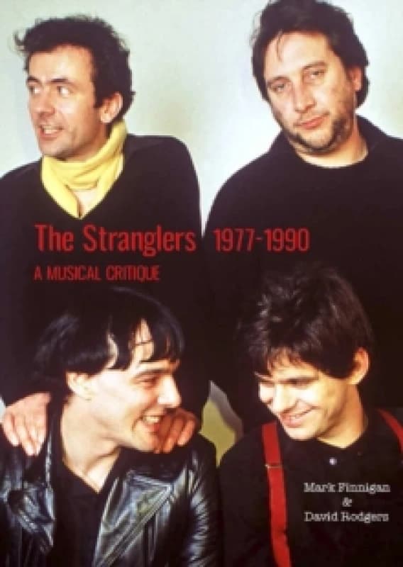 The Stranglers 1977-90 : A Musical Critique Paperback / softback