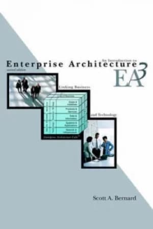 An introduction to enterprise architecture by Scott A Bernard