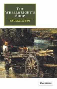 The Wheelwrights Shop by George Sturt