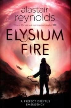 Elysium Fire by Alastair Reynolds Hardback