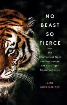 No beast so fierce - Dane Huckelbridge - Hardback - Used