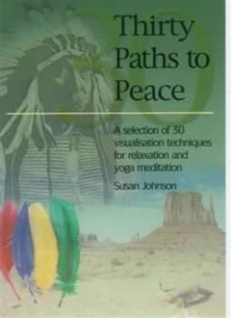 Thirty Paths to Peace by Susan Johnson Paperback