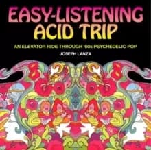 Easy-listening Acid Trip : An elevator ride through 60s psychedelic pop