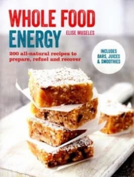 Whole Food Energy by Elise Museles Paperback