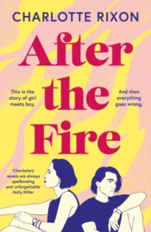 After the Fire : An emotional and heartbreaking story of first love and second chances Paperback / softback