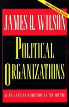Political Organizations by James Q. Wilson Paperback