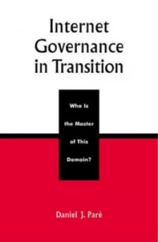 Internet Governance in Transition by Daniel J Par Paperback