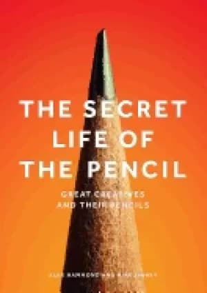 secret life of the pencil great creatives and their pencils